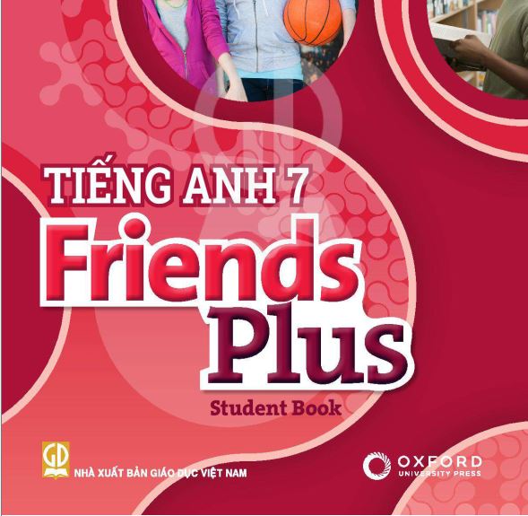 SÁCH GIÁO KHOA TIẾNG ANH 7 FRIENDS PLUS Miễn phí